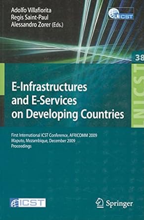 e infrastructures and e services on developing countries first international icst conference africomm 2009