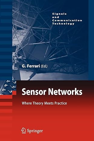 sensor networks where theory meets practice 2009th edition gianluigi ferrari 3642262856, 978-3642262852