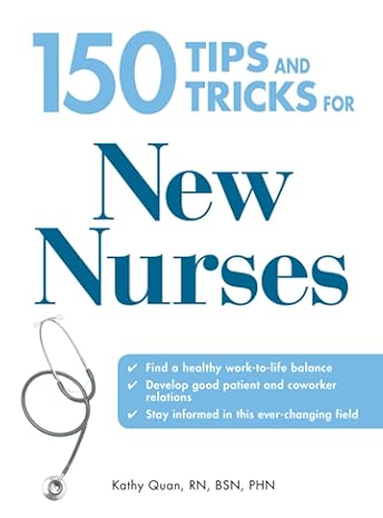 150 tips and tricks for new nurses balance a hectic schedule and get the sleep you need avoid illness and