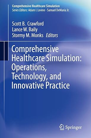 comprehensive healthcare simulation operations technology and innovative practice 1st edition scott b.