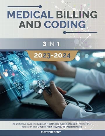 medical billing and coding 3 in 1 the definitive guide to excel in healthcare administration master the