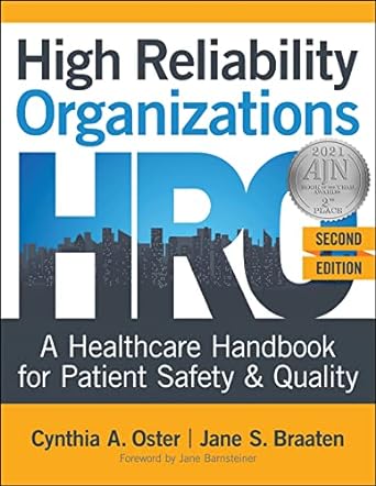 high reliability organizations a healthcare handbook for patient safety and quality 2nd edition cynthia a.