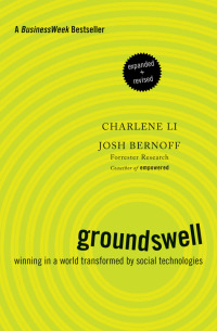 groundswell expanded and 1st edition charlene li, josh bernoff 1422161986, 1422143414, 9781422161982,