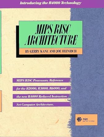 mips risc architecture 1st edition gerry kane, joe heinrich 0135904722, 978-0135904725
