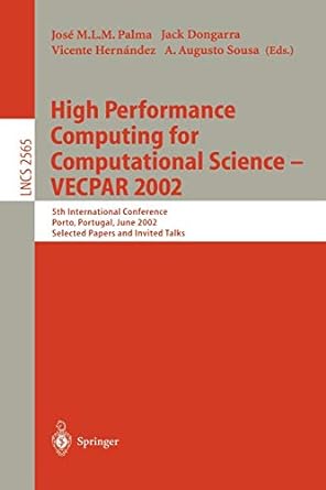 high performance computing for computational science vecpar 2002 5th international conference porto portugal