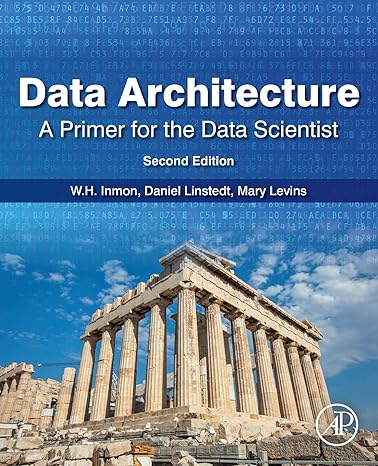 data architecture a primer for the data scientist a primer for the data scientist 2nd edition w.h. inmon