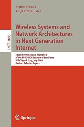 wireless systems and network architectures in next generation internet second international workshop of the