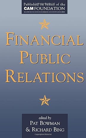financial public relations revised, subsequent edition pat bowman ,richard bing 0750608293, 978-0750608299