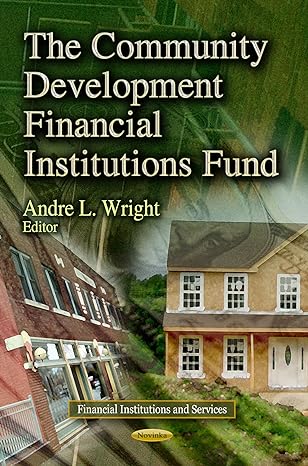 the community development financial institutions fund uk edition andre l. wright 1624175511, 978-1624175510