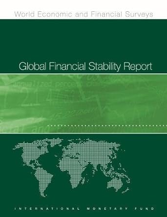 global financial stability report april 2018 a bumpy road ahead 1st edition international monetary fund