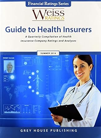 weiss ratings guide to health insurers summer 2014 1st edition inc. weiss ratings 1619253143, 978-1619253148