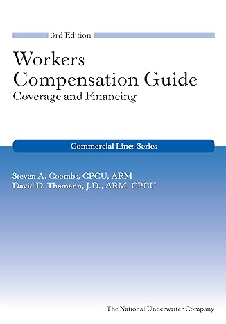 workers compensation guide coverage and financing 3rd edition steven coombs ,david thamann 1941627730,