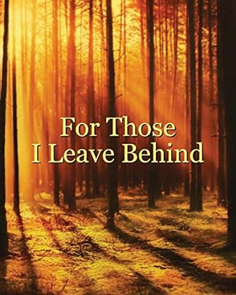 for those i leave behind an after death planning organizer sunlit forest 1st edition lisa moz 1661236456,