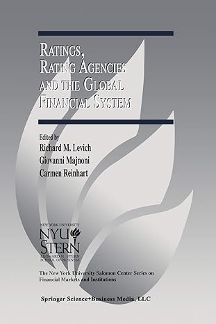 ratings rating agencies and the global financial system 1st edition richard m. levich ,giovanni majnoni