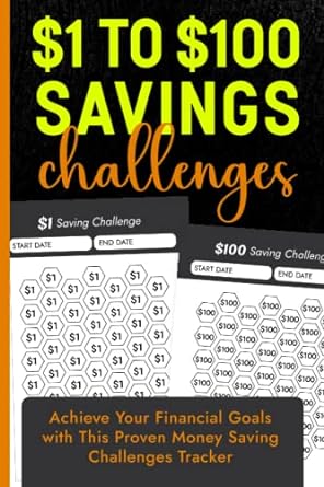 $1 to $100 savings challenges 1st edition goldenpen press b0brw4jhw2