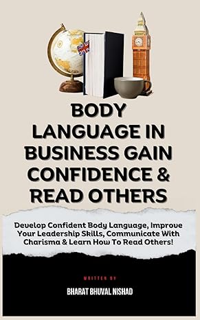 body language in business gain confidence and read others develop confident body language improve your
