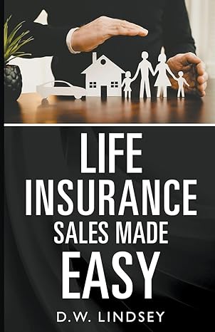 life insurance sales made easy 1st edition d w lindsey 979-8223015055