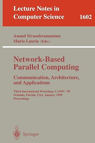 network based parallel computing communication architecture and applications third international workshop