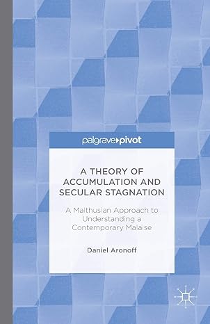 a theory of accumulation and secular stagnation 1st edition daniel aronoff 1349719846, 978-1349719846