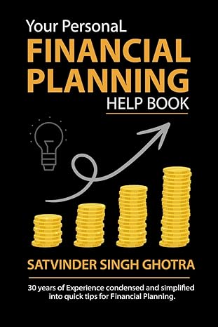 your personal financial planning help book 1st edition satvinder singh ghotra 979-8864819074