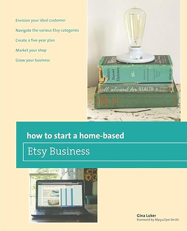 how to start a home based etsy business 1st edition gina luker 0762784830, 978-0762784837