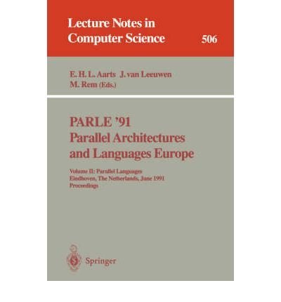 parle 91 parallel architectures and languages europe volume ii parallel lag eindhoven the netherlands june