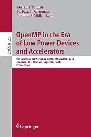 openmp in the era of low power devices and accelerators 9th international workshop on openmp iwomp 2013