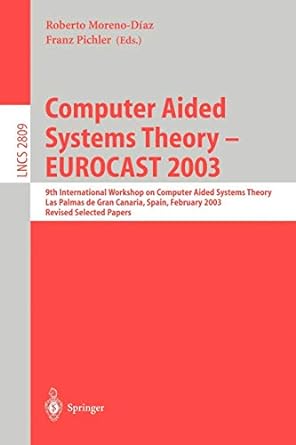 computer aided systems theory eurocast 2003 9th international workshop on computer aided systems theory las