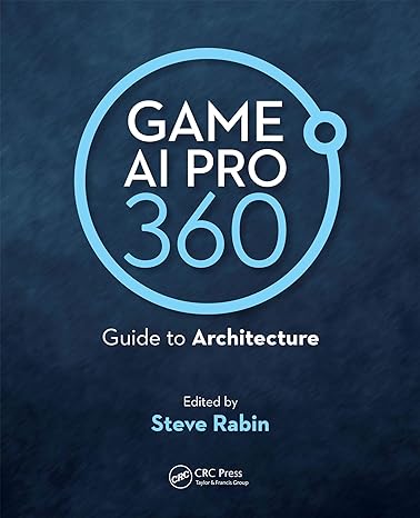 game ai pro 360 guide to architecture 1st edition steve rabin 0367151049, 978-0367151041