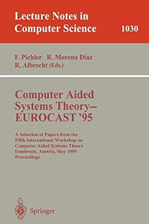 computer aided systems theory eurocast 95 a selection of papers from the fifth international workshop on