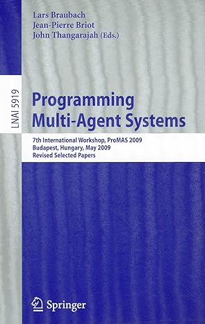 programming multi agent systems 7th international workshop promas 2009 budapest hungary may 2009 revised