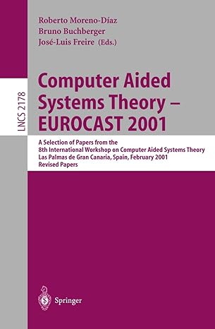 computer aided systems theory eurocast 2001 a selection of papers from the 8th international workshop on