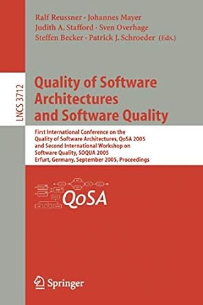 quality of software architectures and software quality first international conference on the quality of