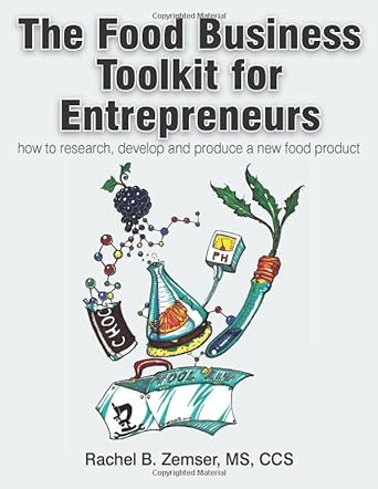 the food business toolkit for entrepreneurs 1st edition rachel b zemser 979-8672432007