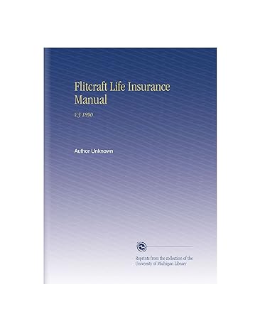 flitcraft life insurance manual v 3 1890 1st edition author unknown b002qeb124