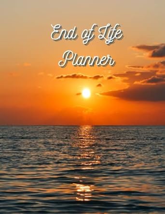 end of life planner 1st edition beutel press 979-8410448772