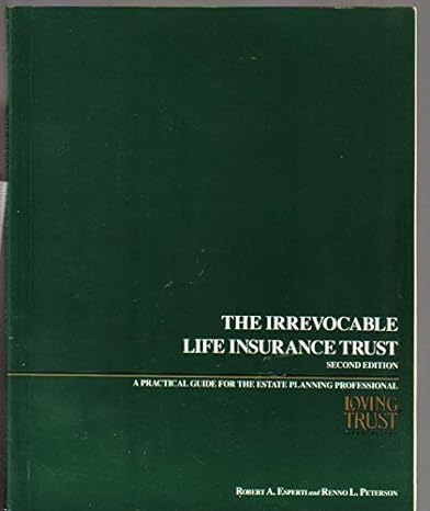 the irrevocable life insurance trust 2nd edition robert a. esperti 0922943036, 978-0922943036
