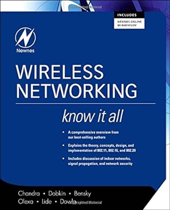 wireless networking know it all 1st edition praphul chandra ,daniel m. dobkin ,dan bensky ,ron olexa ,david