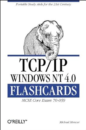 tcp ip windows nt 4.0 flashcards 1st edition michael moncur 1565925831, 978-1565925830