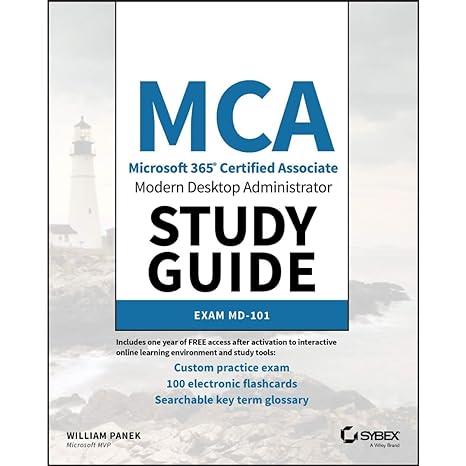 mca microsoft 365 certified associate modern desktop administrator study guide 1st edition william panek