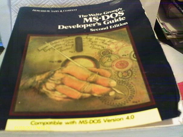 the waite groups ms dos developers guide 2nd edition mitchell waite 0672226308, 978-0672226304