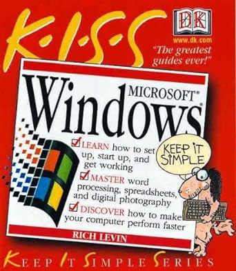 kiss guide to microsoft windows 2nd edition rich levin 0789459825, 978-0789459824