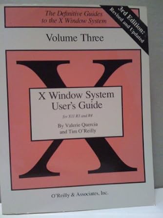 x window system users guide volume three 3rd edition valerie guercia ,valerie quercia ,tim o'reilly