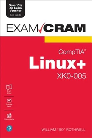 exam cram comptia linux+ xko 005 1st edition william rothwell 013789855x, 978-0137898558