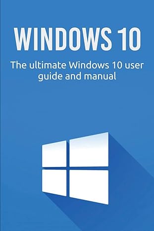 windows 10 the ultimate windows 10 user guide and manual 1st edition craig newport 1925989836, 978-1925989830