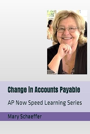 change in accounts payable ap now speed learning series 1st edition mary schaeffer 1735100080, 978-1735100081