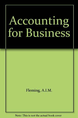 accounting for business 1st edition a.i.m. fleming, s. mckinstry, s. mckinstrey 9780044452294