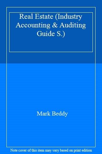 real estate industry accounting and auditing guide s 1st edition mark beddy 9781841402222
