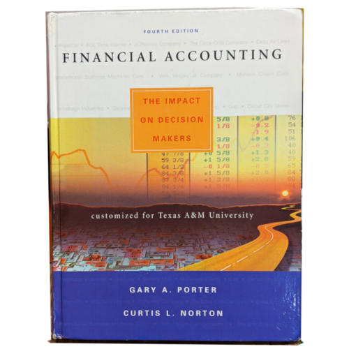 financial accounting the impact on decision makers 1st edition gary porter and curtis norton 9790324286716
