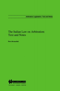 the italian law on arbitration text and notes 1st edition piero bernardini 9041110305, 9789041110305